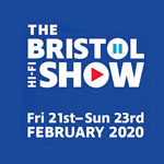 The Bristol HI-FI Show 22nd - 24th February 2020