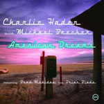 Charlie Haden with Michael Brecker - American Dreams