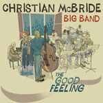 Christian McBride Big Band - The Good Feeling