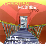 Christian McBride Trio - Love At The Village Vanguard