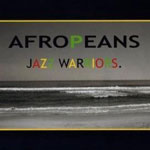 Afropeans Jazz Warriors