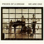 Pieces Of A Dream - We Are One