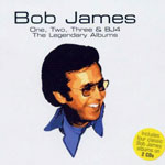 Bob James - One, Two, Three & BJ4