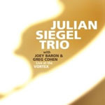 Julian siegal Trio - Live at the Vortex