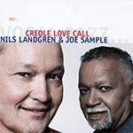 Nils Landgren & Joe Sample - Creole Love Call (Click to go to Landgren's page)
