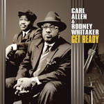 Carl Allen & Rooney Whitaker - Get Ready