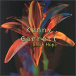 Kenny Garrett - Black Hope 