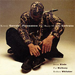 Kenny Garrett -  Pursuance (The Music Of John Coltrane) 