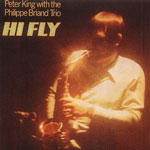 Peter King with the Philippe Briand Trio - Hi Fly