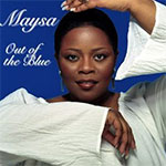 Maysa Leak - Out Of The Blue
