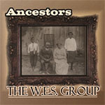 The W.E.S Group - Ancestors