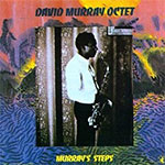 David Murray Octet Murray's Steps