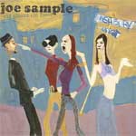 Joe Sample - Old Faces Old Places (Click to go to his page)