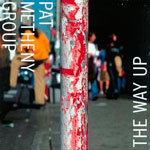 Pat Metheny Group - The Way Up