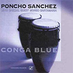 Poncho Sanchez - Conga Blue (Click to go to his  page)