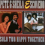 Pete & Sheila Escovedo - Solo Two / Happy Together