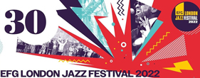 EFG London Jazz Festival 2022...