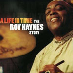 A Life In Time - The Roy Haynes Story