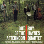 The Roy Haynes Quartet - Out Of The Afternoon