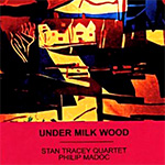 Stan Tracey Quartet - Under Milk Wood