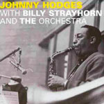 Johnny Hodges with Billy Strayhorn and The Orchestra