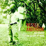 Wessell Anderson - Warmdaddy in the garden of swing