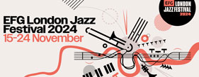 EFG London Jazz Festival 2023...