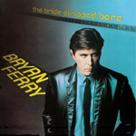 Bryan Ferry - the bride stripped bare