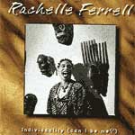 Rachelle_Ferrell - Individuality  (click to go to her page)