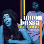 Julie Dexter & Khari Simmons - Moon  Bossa