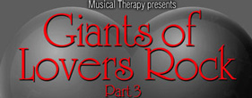 Giants of Lovers Rock 3 @ the Indigo 02...