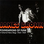 Foundations Of Funk (A Brand New Bag 1964 - 1969)