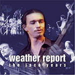Weather Report - The Jaco years