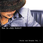 Jill Scott - Who is Jill Scott. (click to go to her page)
