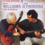 John Williams - John Etheridge - Places Between Live In Dublin