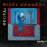 Nigel Kennedy - Recital